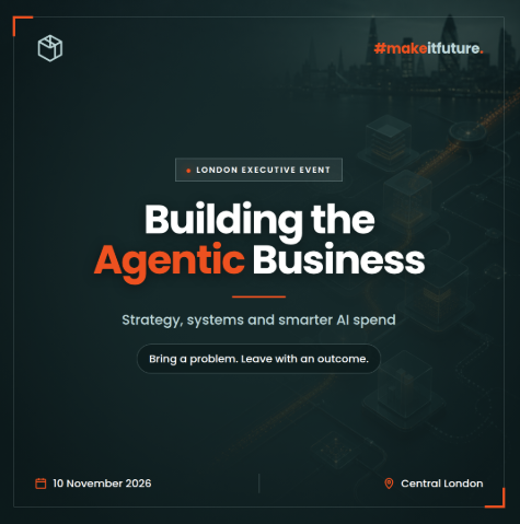 Building the Agentic Business: Strategy, Systems and Smarter AI Spend