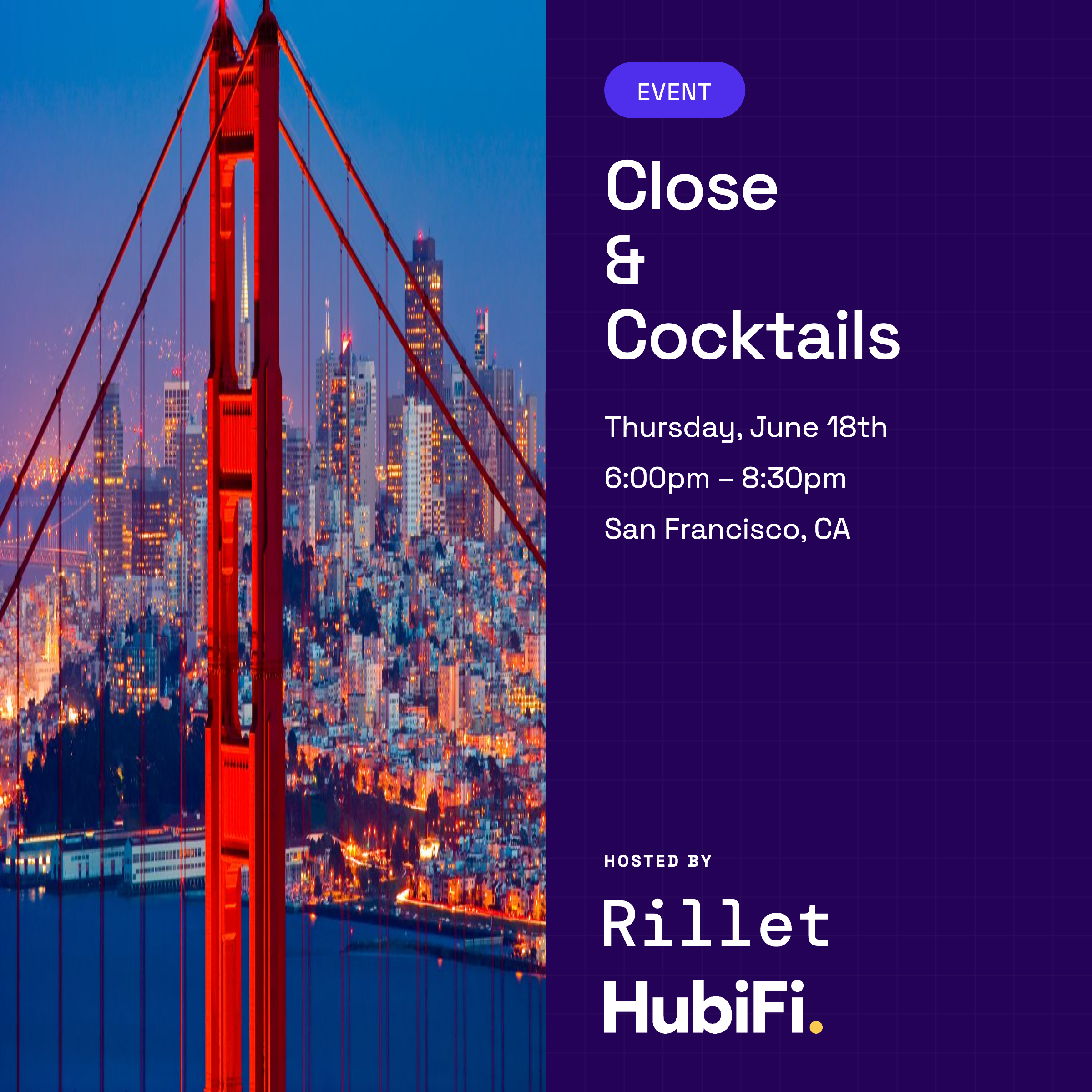 Cover art for #Close & Cocktails w/ Rillet & HubiFi — San Francisco, CA