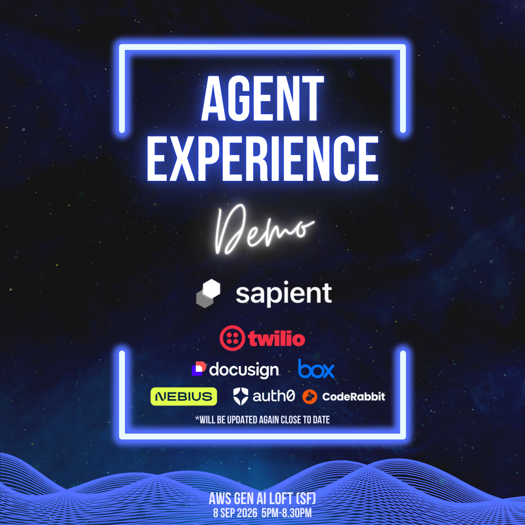 Agent Experience Demo Night by Sapient @ AWS Builder Loft (#6th Edition)