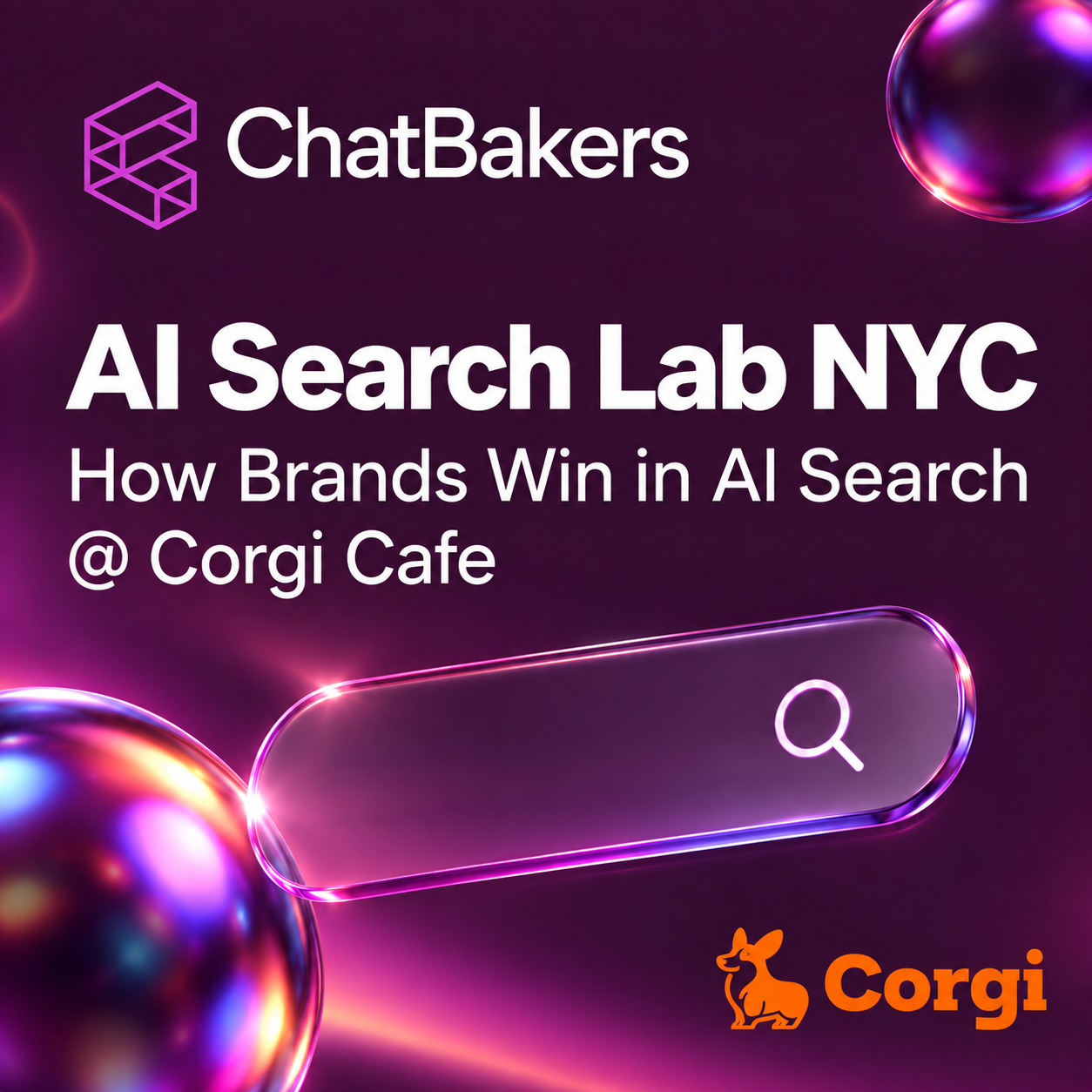 AI Search Lab NYC: How Brands Win in AI Search @ Corgi Cafe