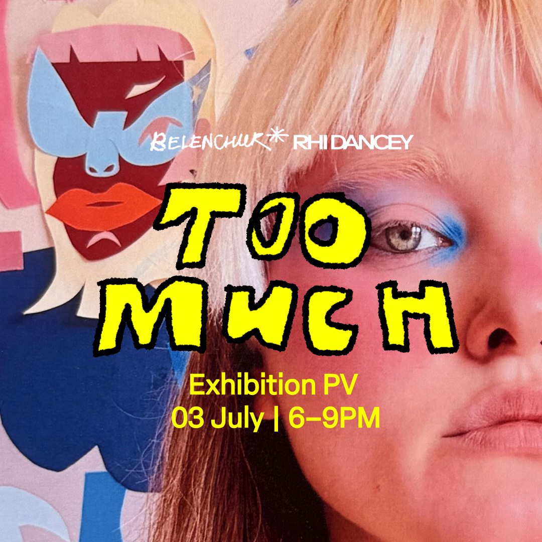 Cover art for #"Too Much" Solo Exhibition PV — Rhi Dancey LTD