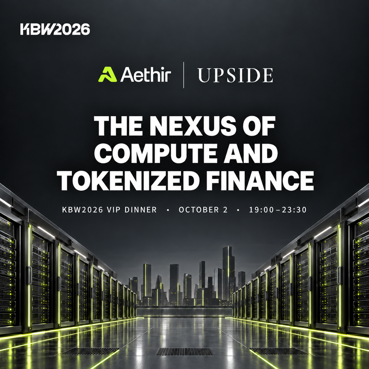 The Nexus of Compute and Tokenized Finance | Aethir x Upside KBW VIP Dinner