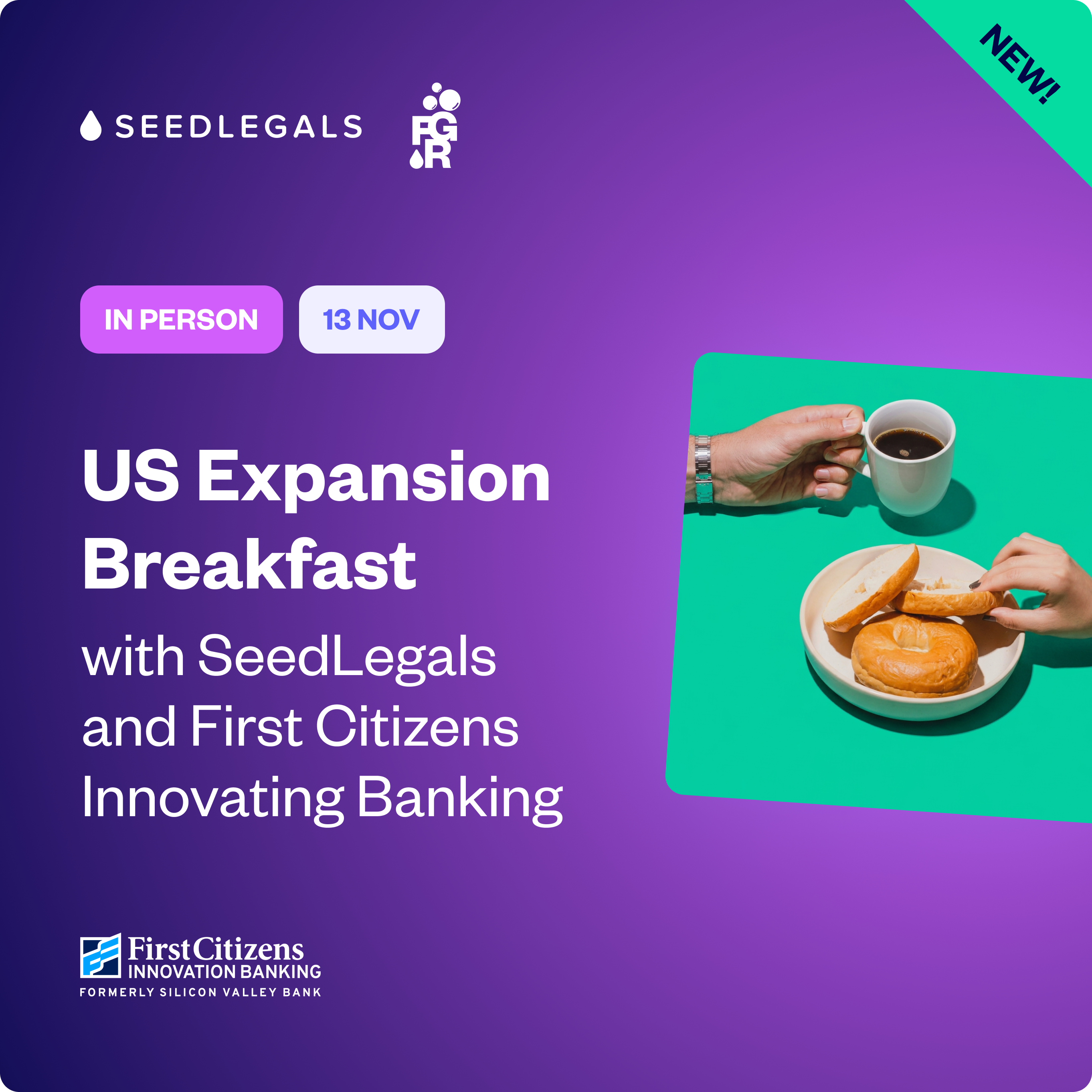 US expansion breakfast with SeedLegals and First Citizens Innovation Banking