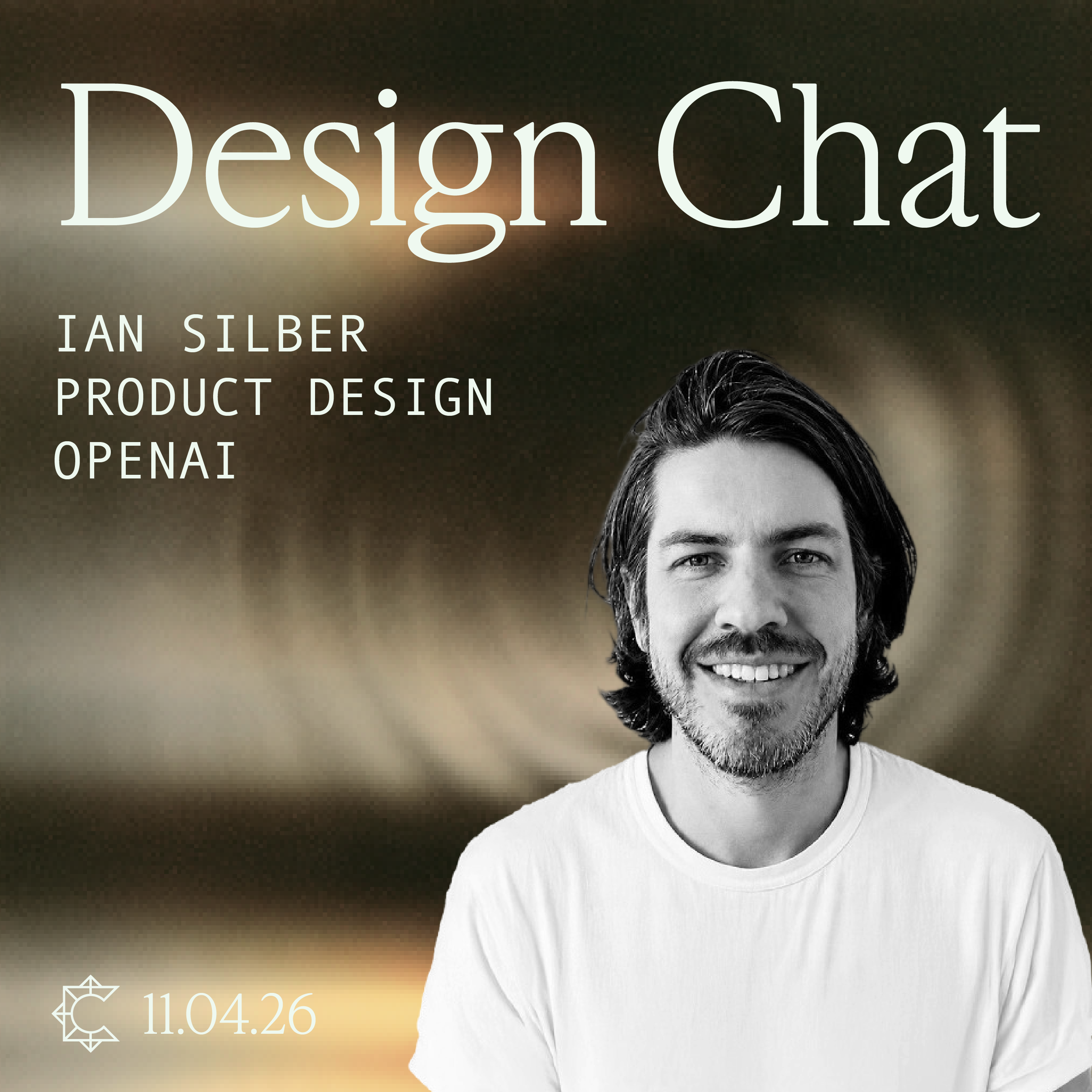 Design Chat with Ian Silber, Fmr. Head of Product Design, OpenAI