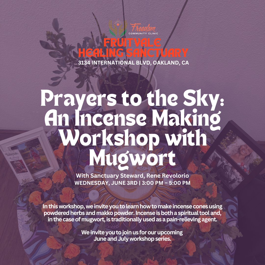 Cover art for #Prayers to the Sky: An Incense Making Workshop with Mugwort — Freedom Community Clinic