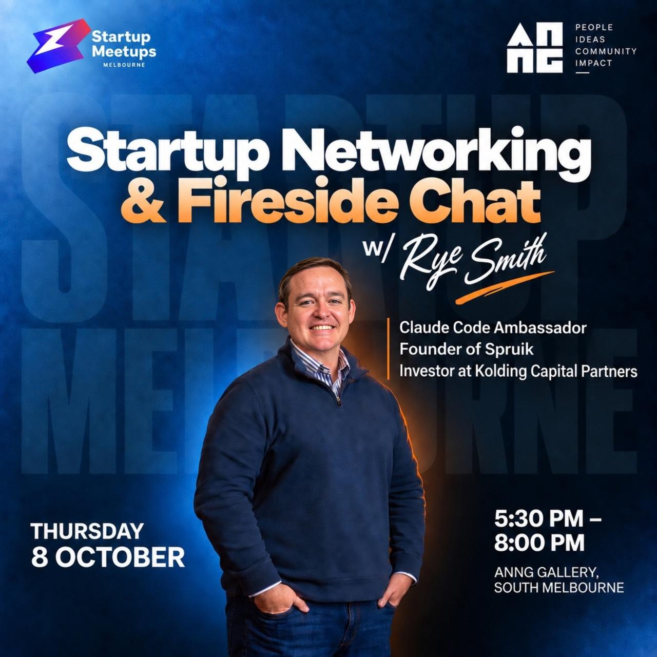 Startup Networking⚡& Fireside Chat w/ Rye Smith (Claude Ambassador, Founder & Investor