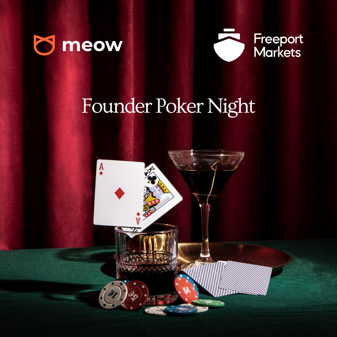 Meow + Freeport Markets: Private Founder Poker Night