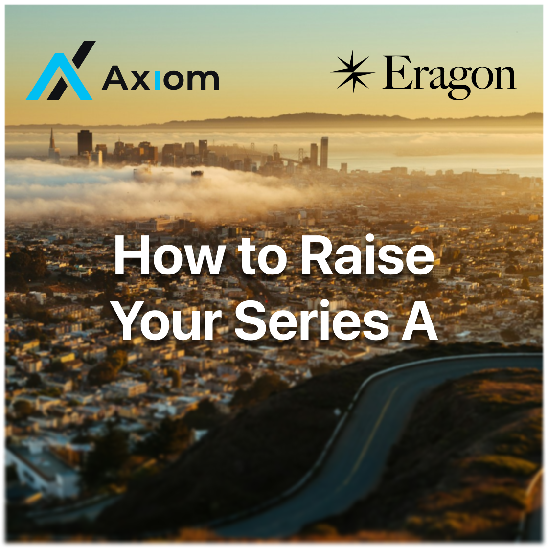 Cover art for #Axiom & Eragon Founder Salon: Raising Your Series A — San Francisco, CA