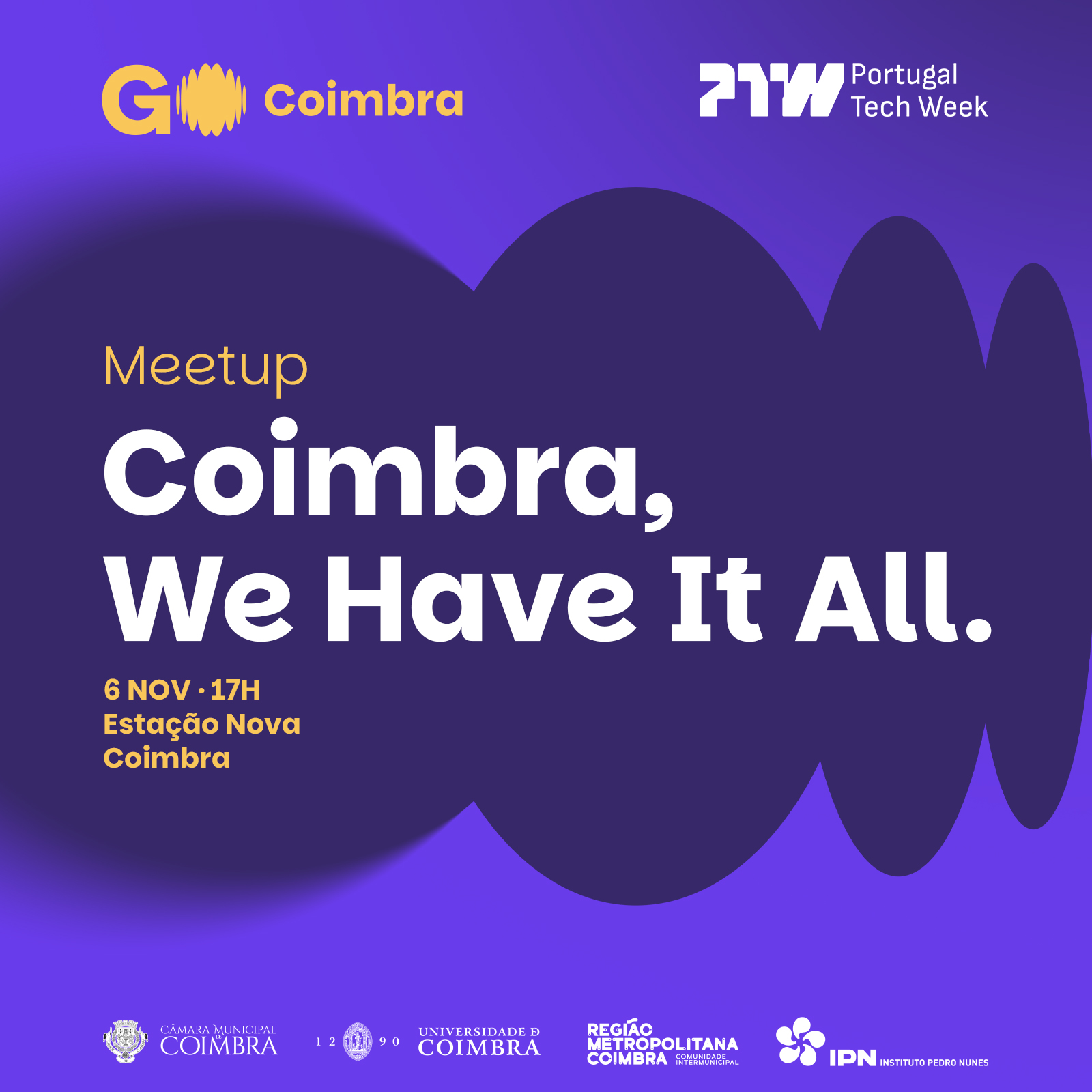 Coimbra, We Have It All | Portugal Tech Week
