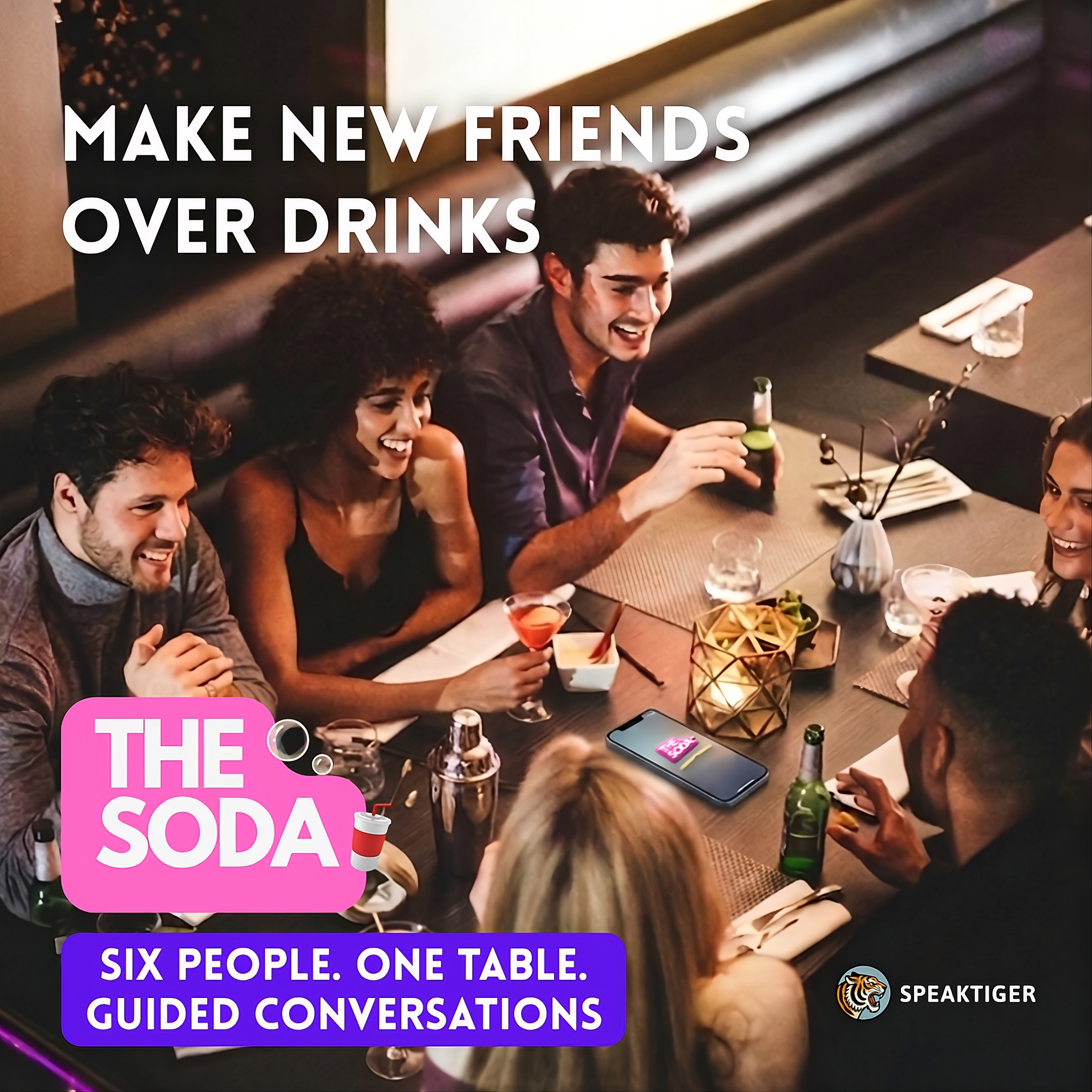Make new friends over drinks – The Soda by SpeakTiger🐯
