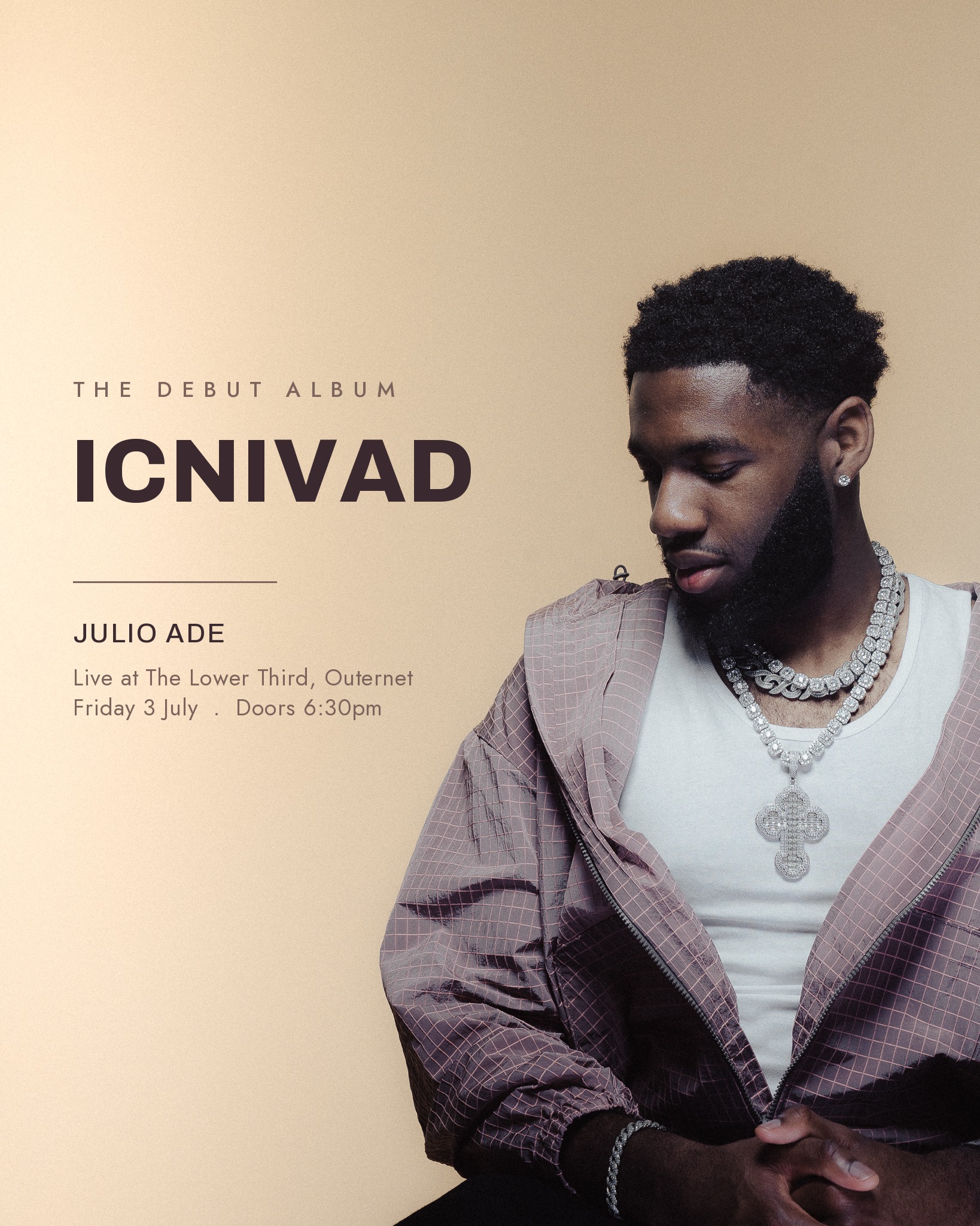 Cover art for #Julio Ade: ICNIVAD Album Launch - Live at The Lower Third, Outernet — The Lower Third