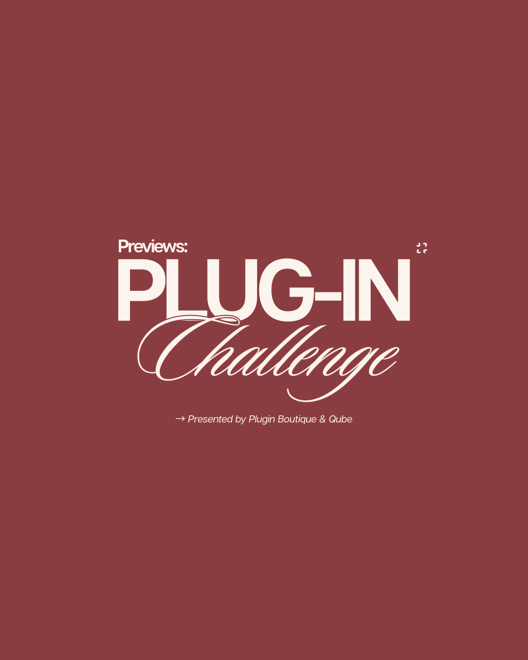 Cover art for #Plugin Boutique Previews: The Plugin Challenge — Qube Canary Wharf - Podcast, music and DJ studios & events venue