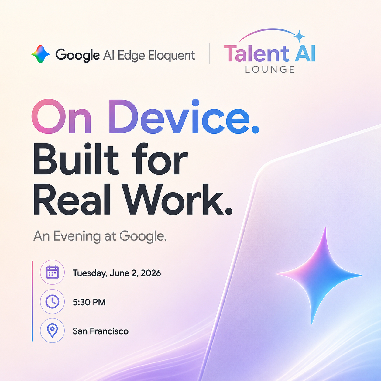 Cover art for #On Device. Built for Real Work. An Evening at Google. — San Francisco, CA