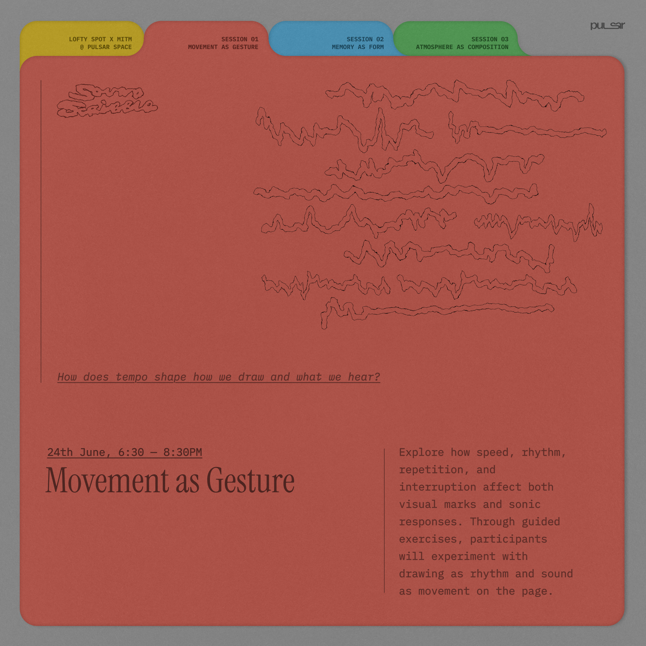 Cover art for #Sound Scribble w Lofty Spot: Movement as Gesture — Pulsar Space