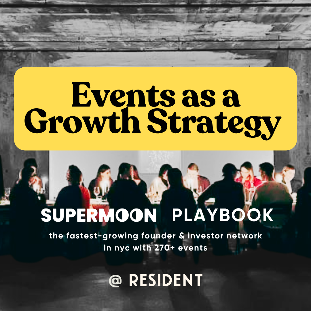 Events as a Growth Strategy | Supermoon Playbook