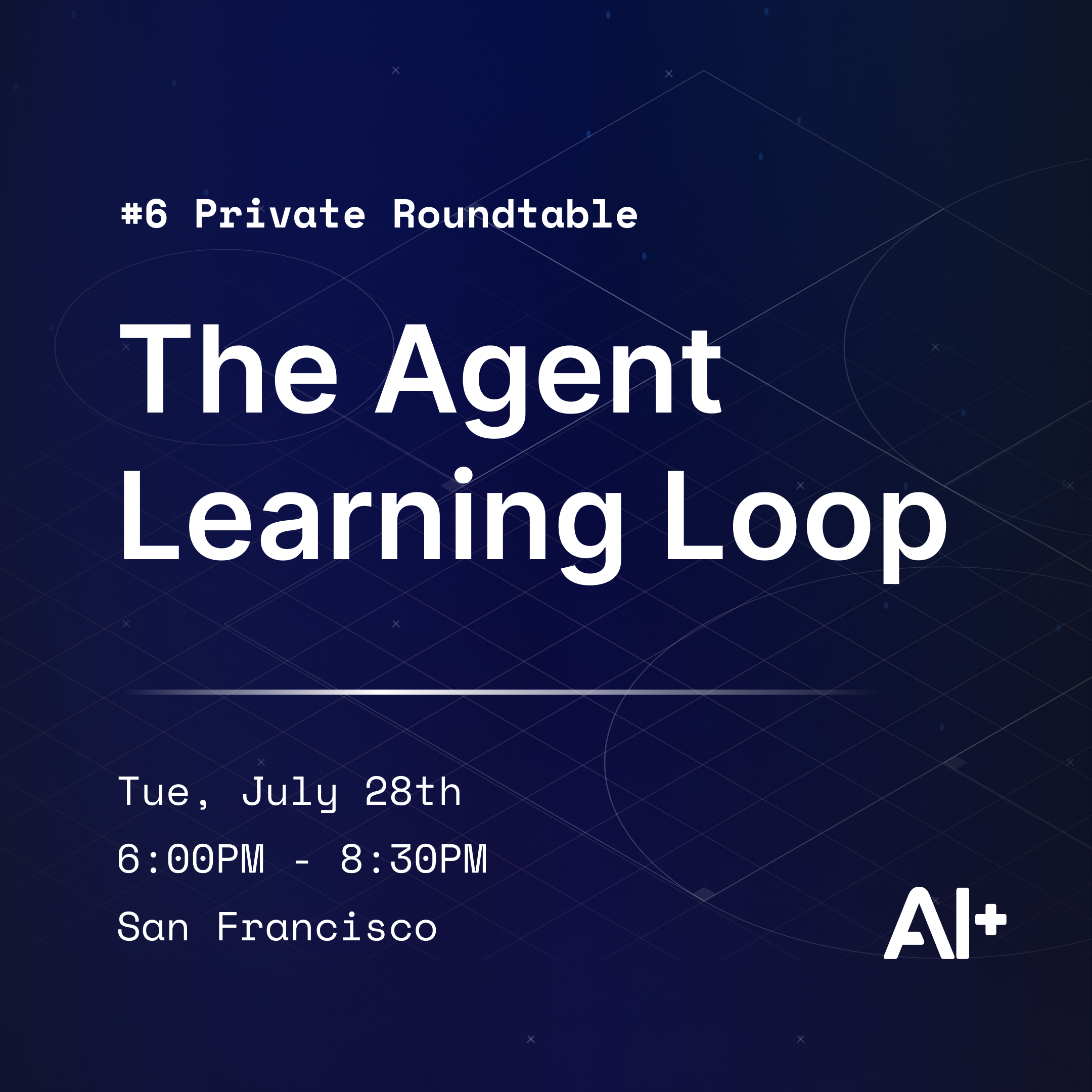 AI+ Roundtable No.6: The Agent Learning Loop