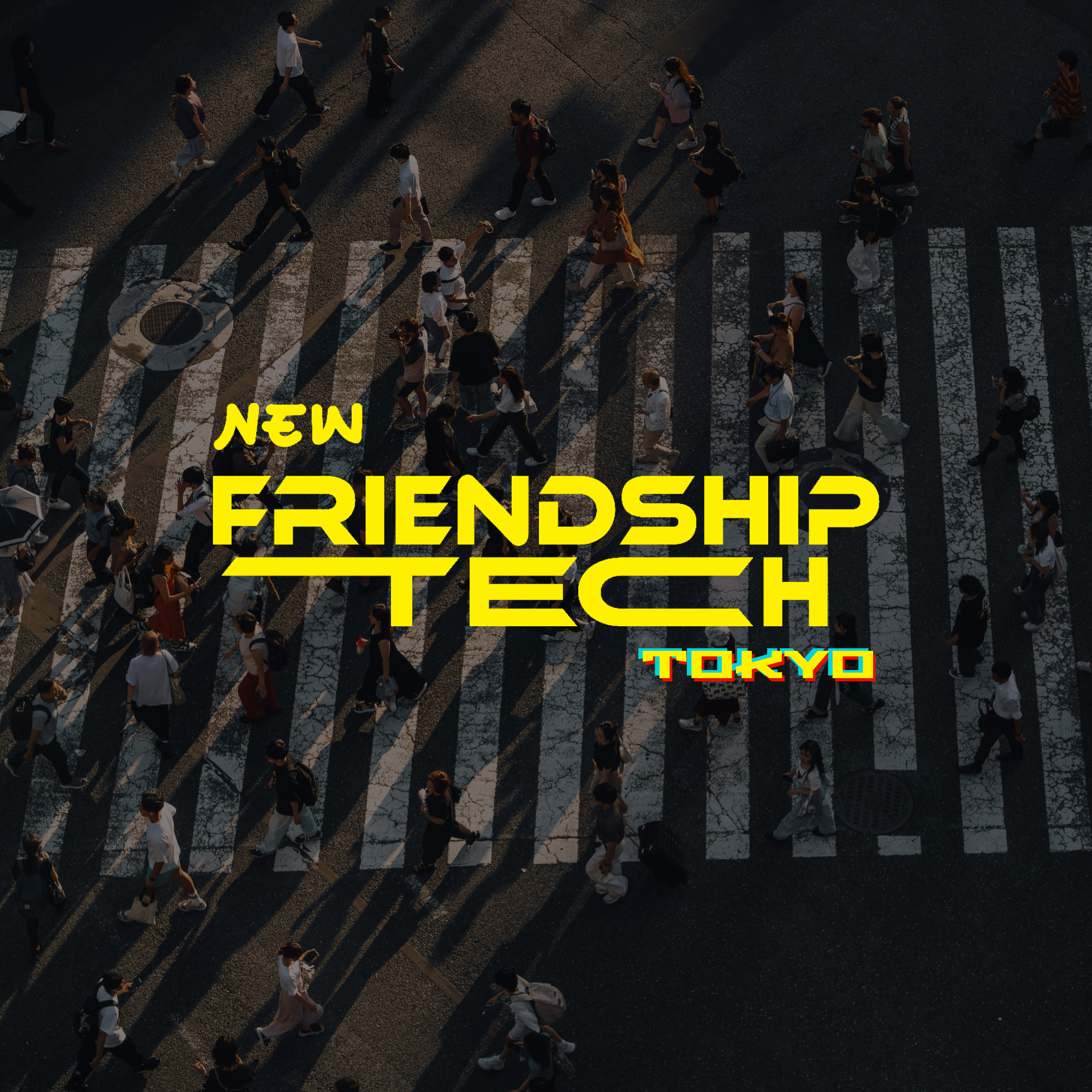 New Friendship Tech Tokyo