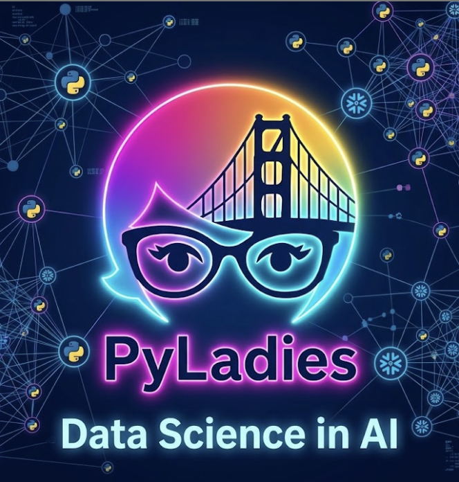 PyLadies SF at Snowflake: Data Science in the Age of AI