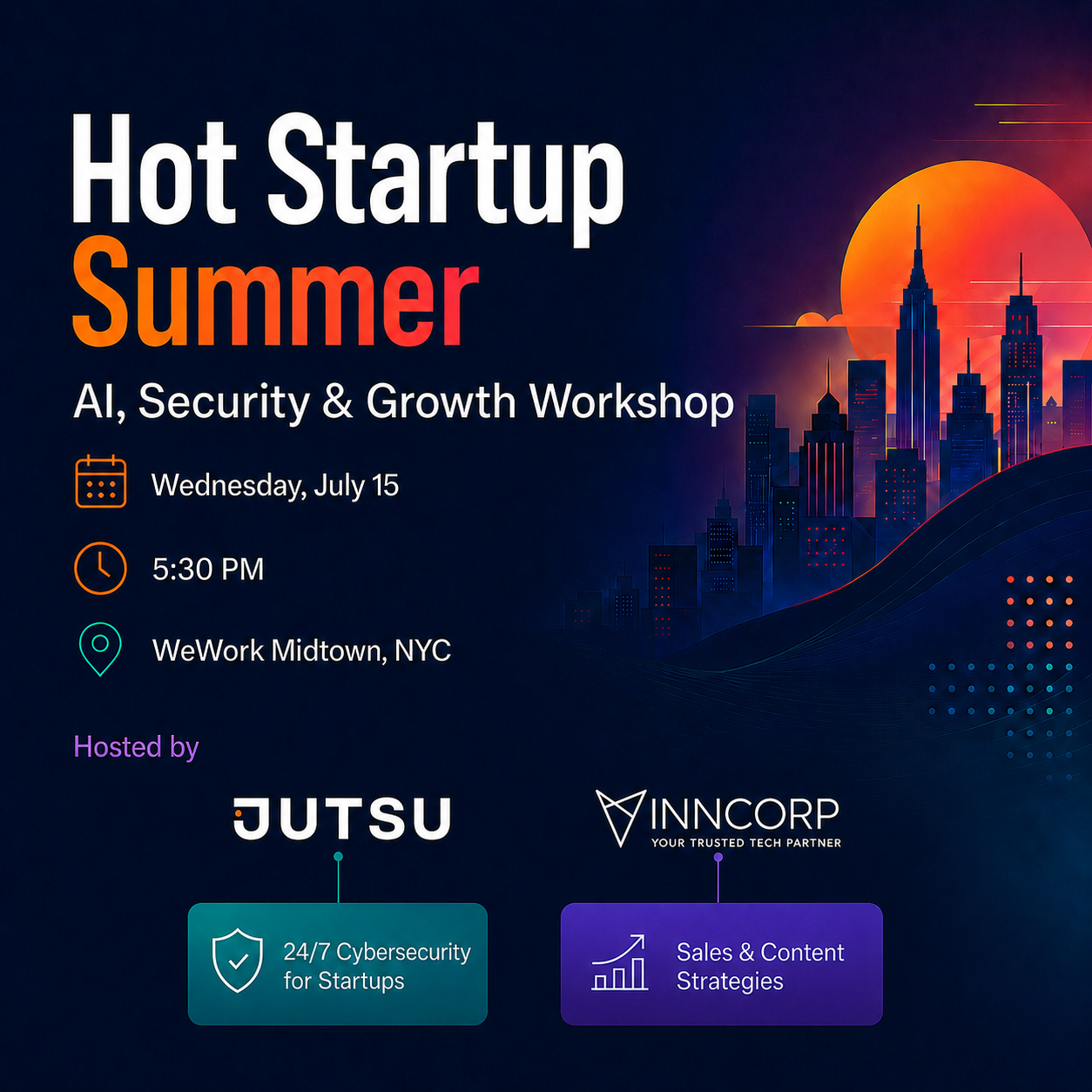 Hot Startup Summer: AI, Security, & Growth Workshop