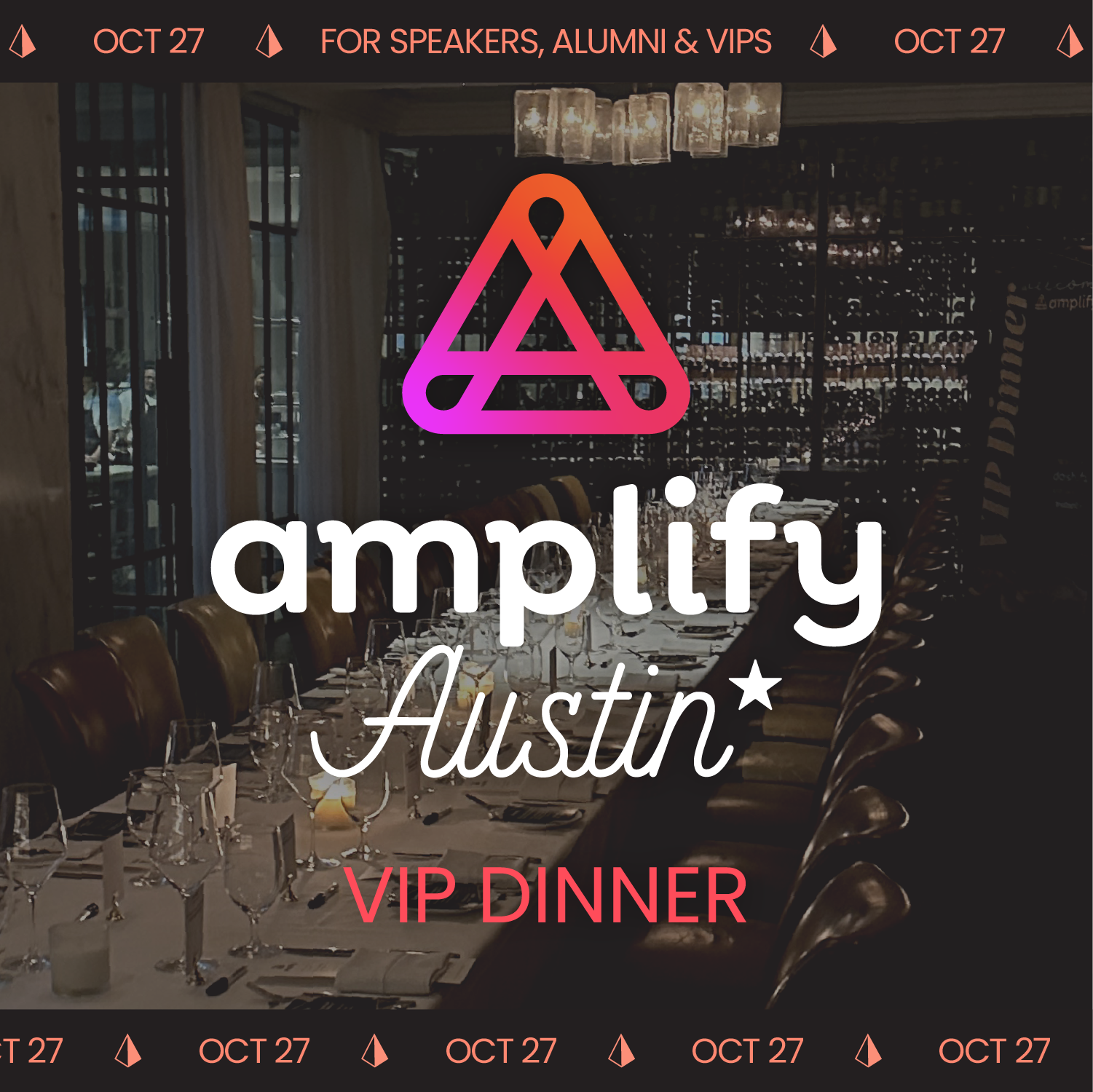 Amplify Austin VIP Dinner