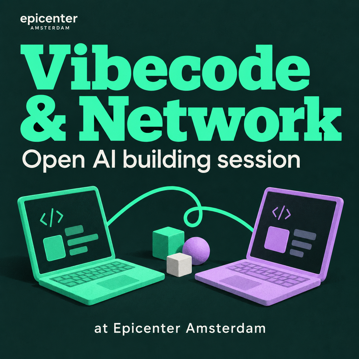 Vibecode & Network at Epicenter — open AI building session