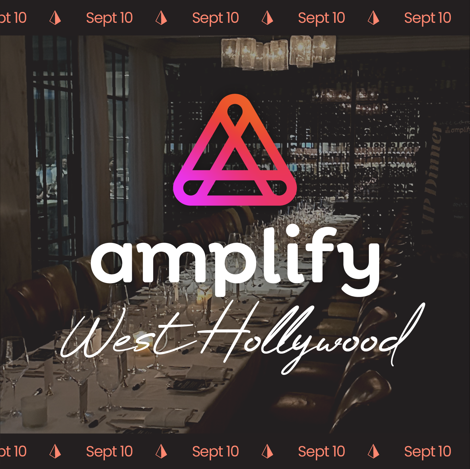 Amplify West Hollywood VIP Dinner
