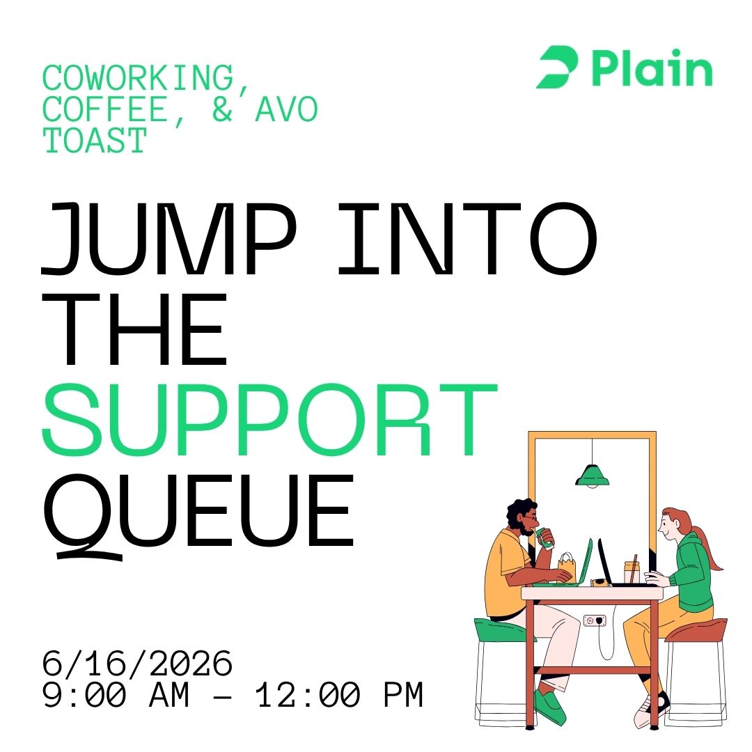Jump into the Support Queue β coffee, avo toast & support with Plain | AI in Support