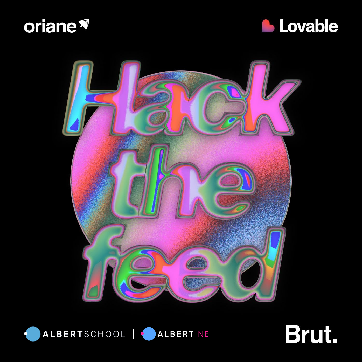 Hack the Feed: AI Video Hackathon with Oriane, Lovable & Brut at Albert School Paris