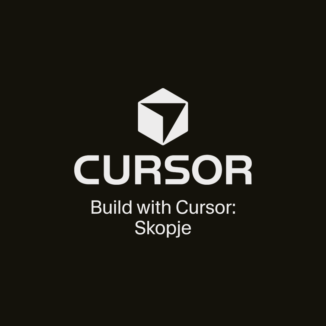 Build with Cursor: Skopje