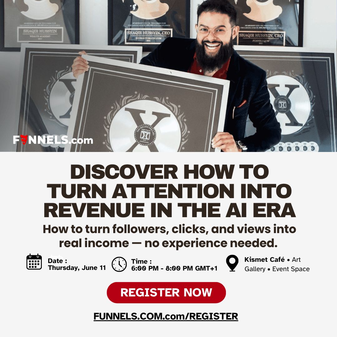 ATTENTION → REVENUE: Marketing, Funnels & Conversion in the AI Era with Shaqir Hussyin