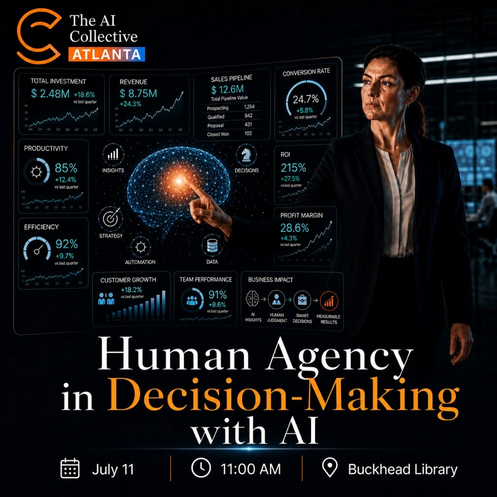 Human Agency in Decision-Making with AI (w/ The AI Collective ATL)