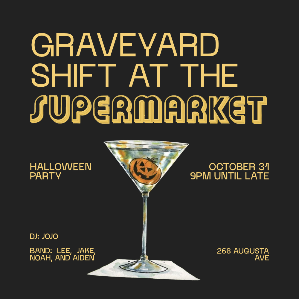 Graveyard Shift: Halloween @ Supermarket