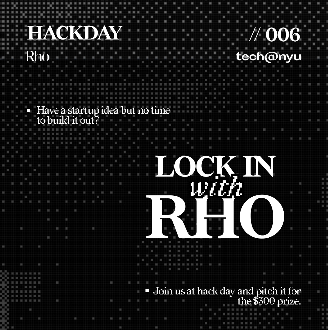 Tech@NYU Hackday x Rho: Startup Pitch Night