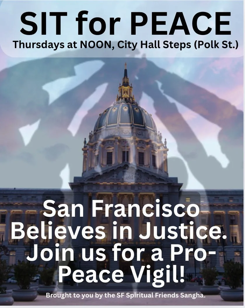 We Won't Stand For This: Prop Peace Vigil with Spiritual Friends Sangha