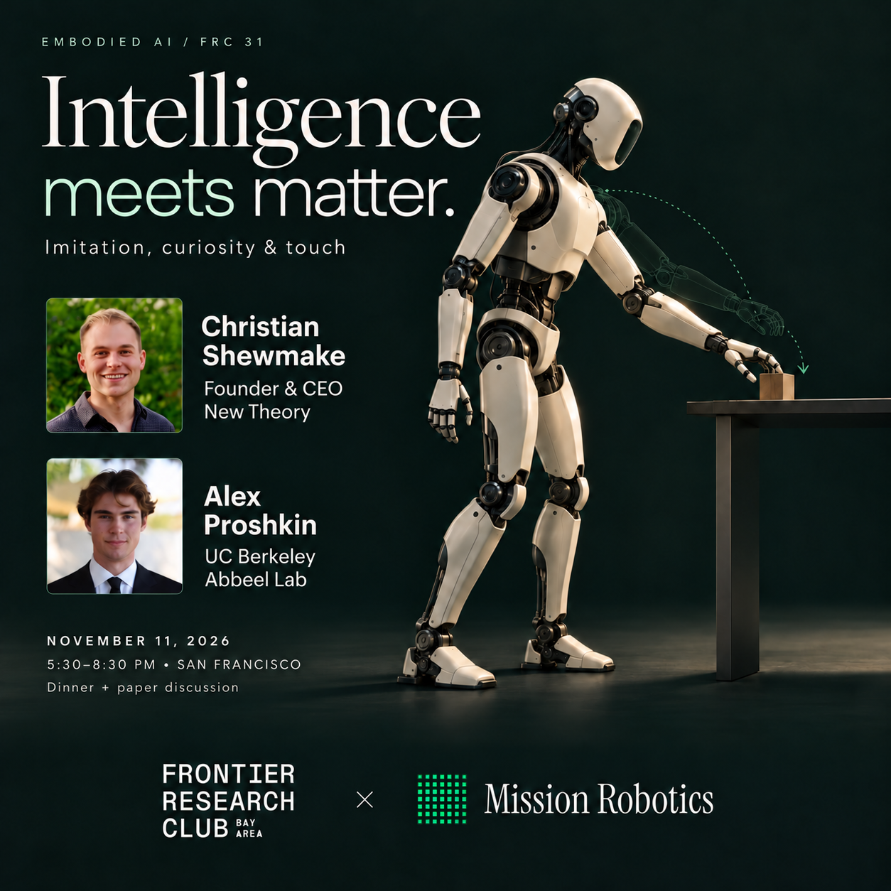 Bay Area Frontier Research Club #31 | Intelligence Meets Matter: Imitation, Curiosity & Touch (dinner + paper discussion @ Mission Robotics)