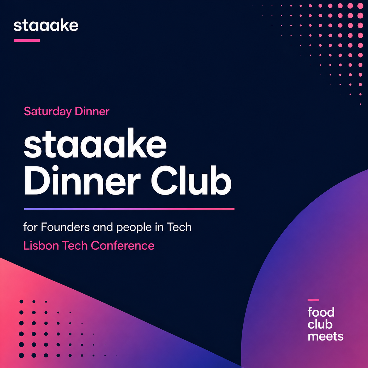 staaake Side Event: Saturday Tech/AI Dinner staaake Dinner Club
