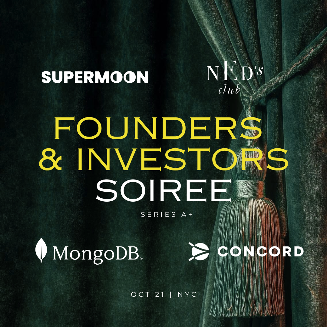 Founders & Investors Soiree | Supermoon, MongoDB & Concord Visa