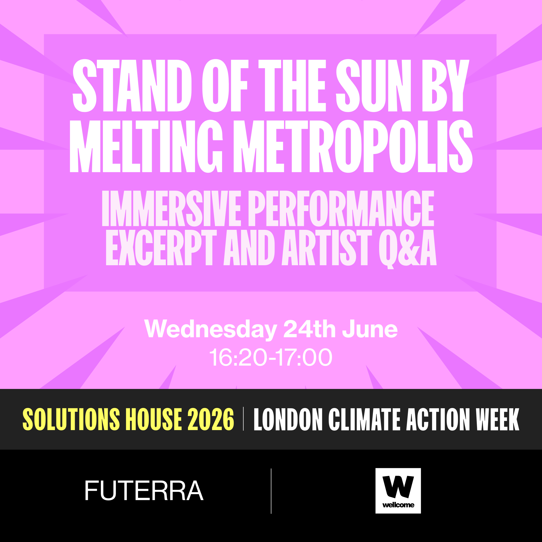 Cover art for #Stand of the Sun by Melting Metropolis: Immersive Performance excerpt and Artist Q&A - With Wellcome — London, United Kingdom
