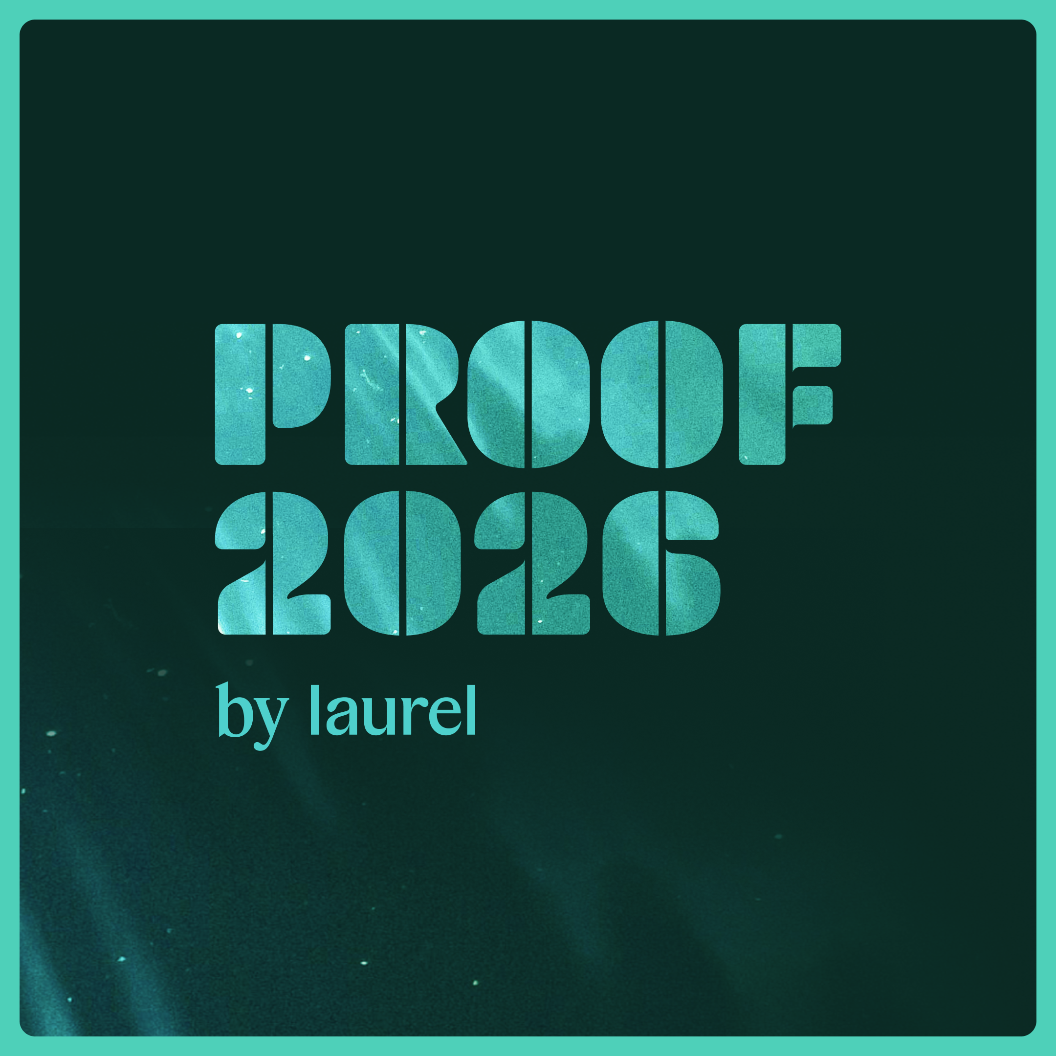 Laurel Présente : Proof