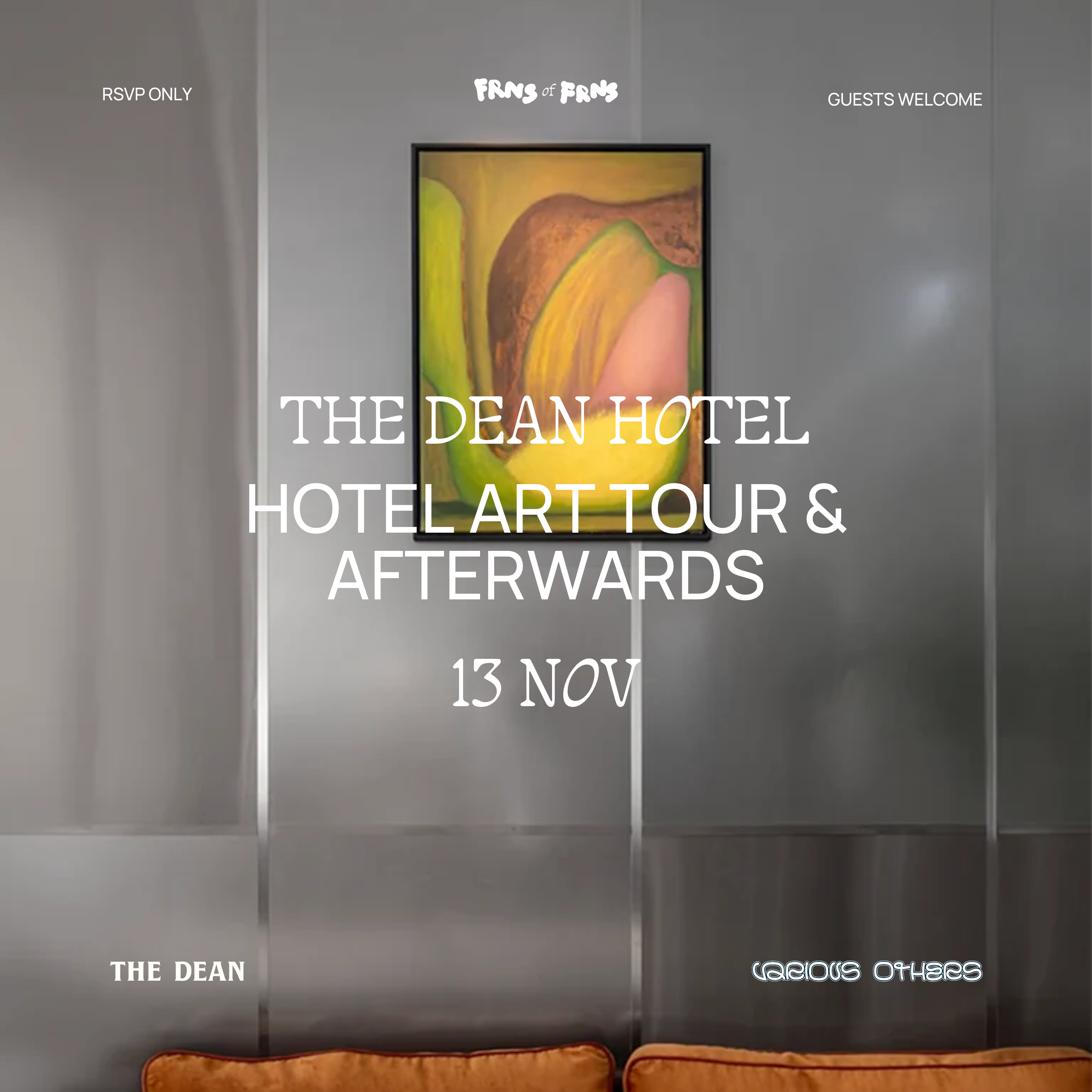 Frns of Frns - Hotel Art Tour & Afterwards @ The Dean Munich