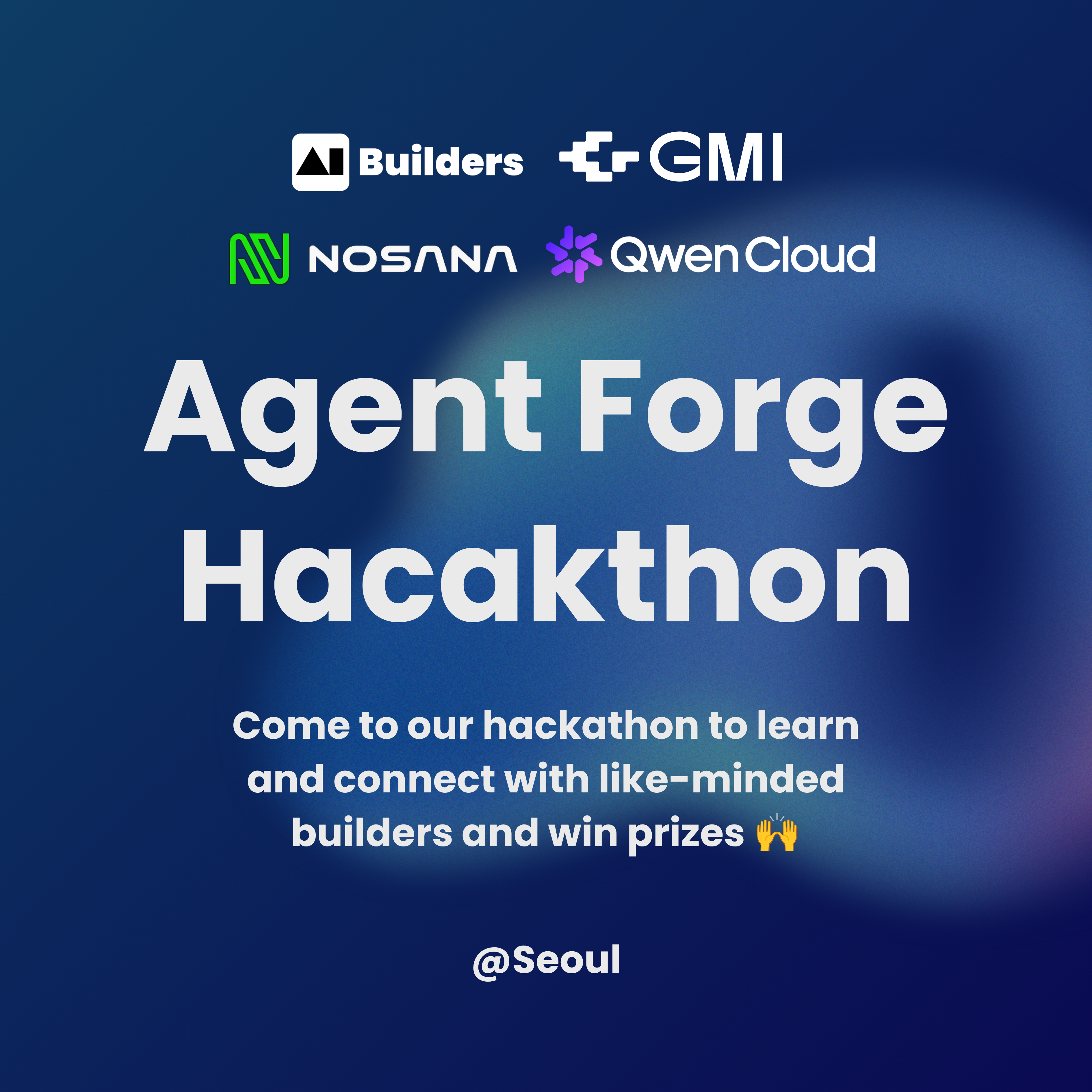 Agent Forge AI Hackathon Seoul 해커톤