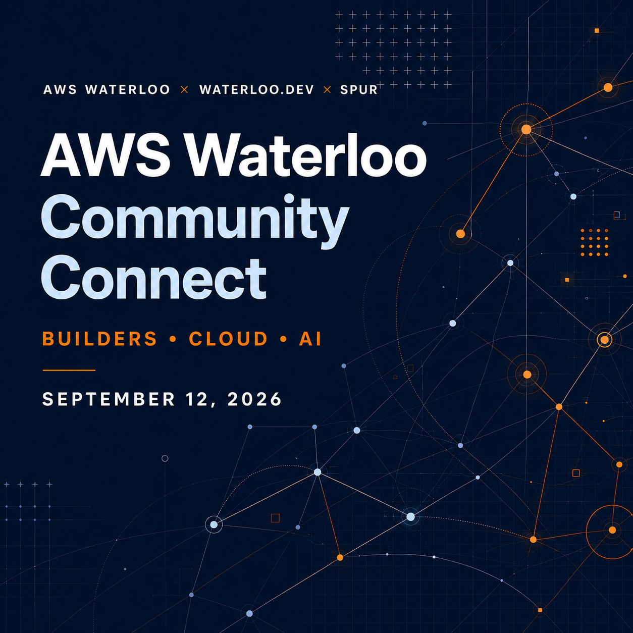 AWS Waterloo Community Connect : Builders, Cloud & AI