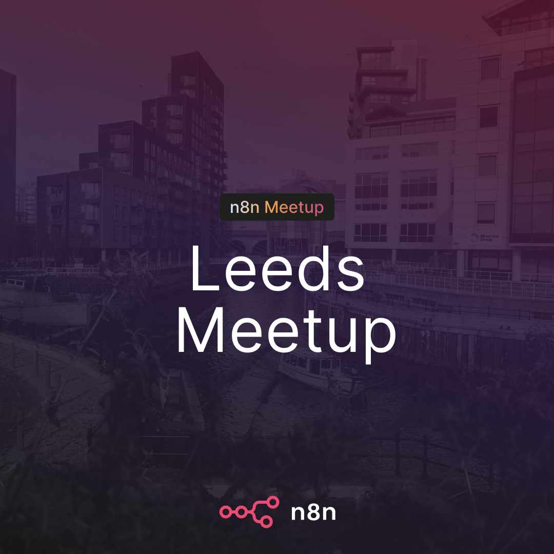 n8n Leeds Meetup #2 - The Knowledge Exchange