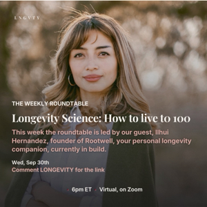 Weekly Roundtable: Longevity science, how to live to 100 · Female Founders