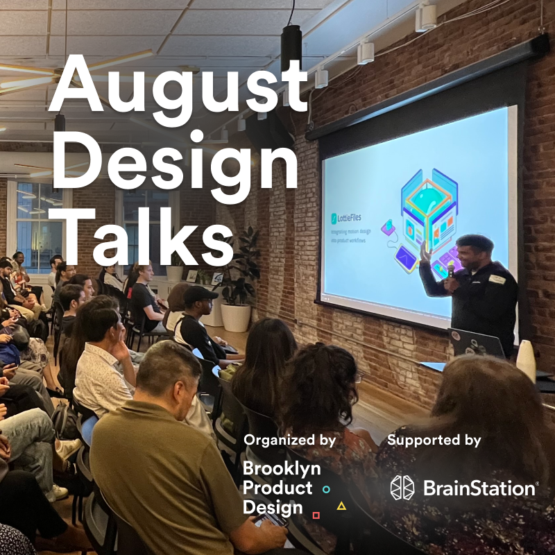 βοΈπ§βπ« August Design Talks at BrainStation π€π½