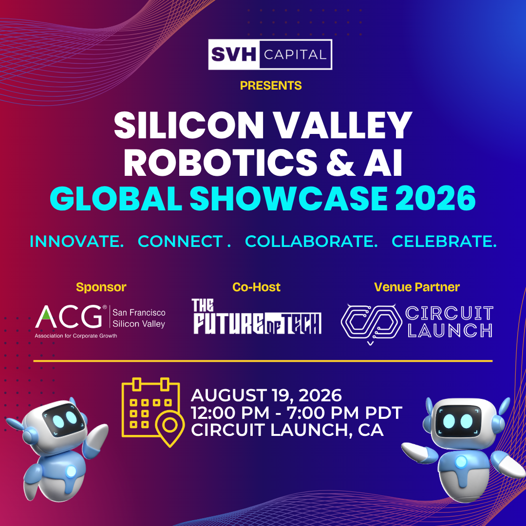 SVH Capital Presents: Robotics & AI Global Showcase