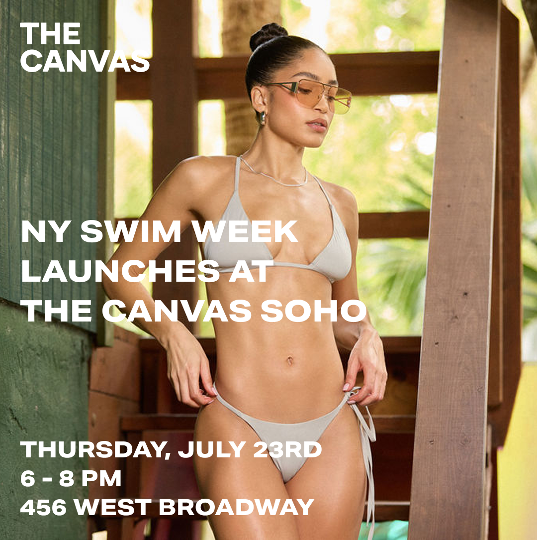 NY SWIM WEEK - THE CANVAS SOHO LAUNCH