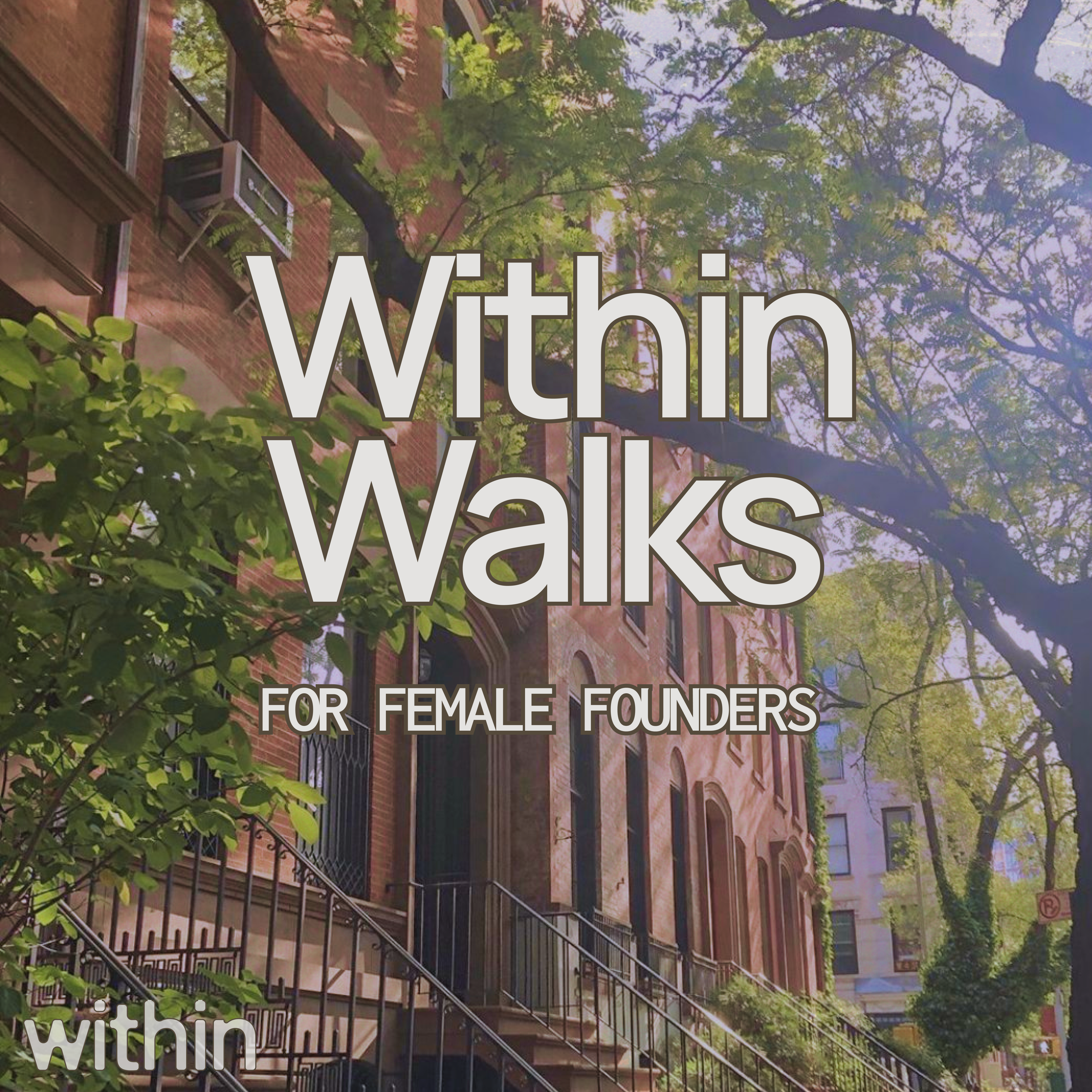 Cover art for #Within Walk for Female Founders — New York, New York