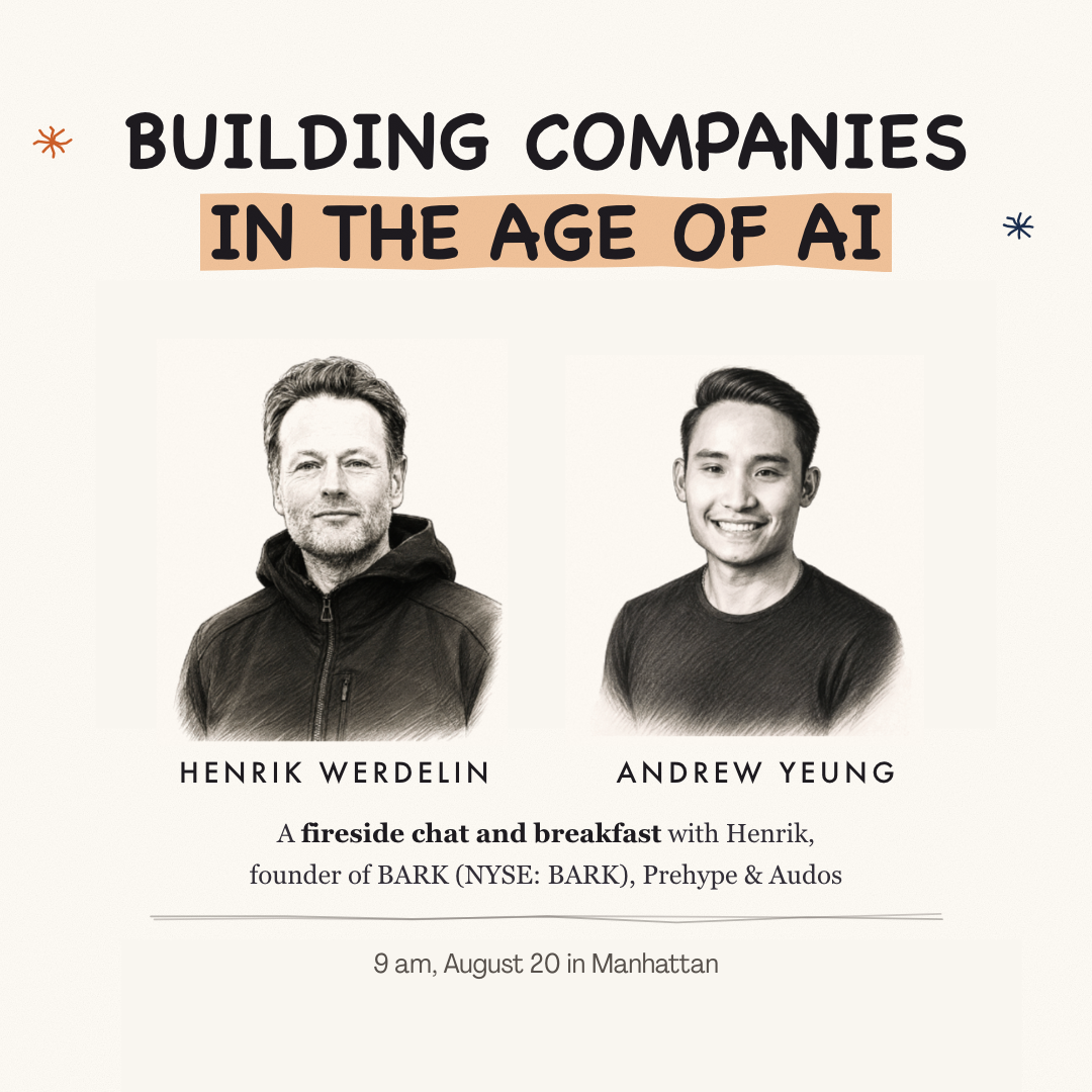 Breakfast + Q&A w/ Henrik Werdelin (Founder, BarkBox) & Andrew Yeung