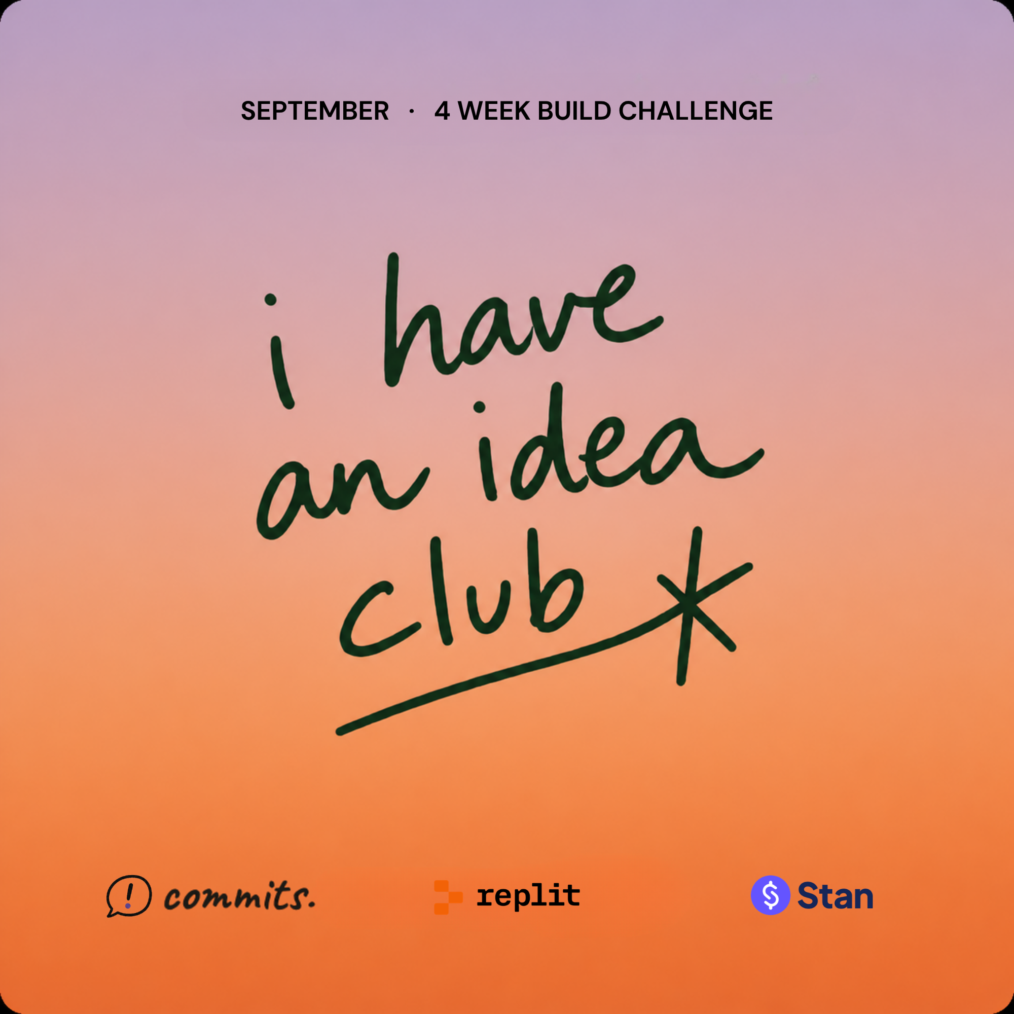 I Have an Idea Club: 4-Week Build Challenge